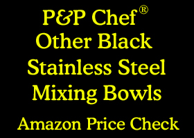 link to other black P&P Stainless steel bowls on Amazon