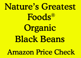 link to Nature's reaest Foods black beans on Amazon