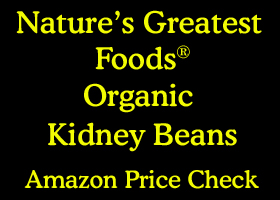link to Nature's Greatest Foods Kidney Beans on Amazon