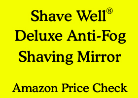 The Shave Well Company Deluxe Anti-Fog Shaving Mirror